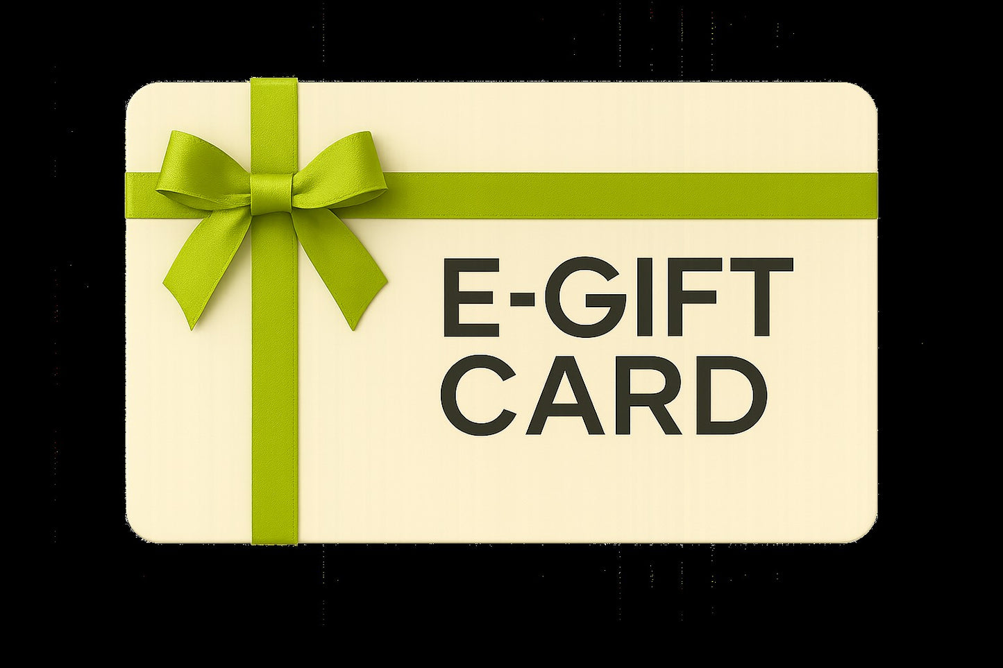 Gift Card - Electronic E-Card